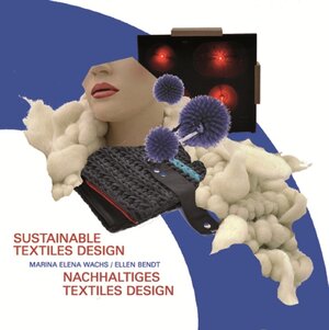 Buchcover Nachhaltiges Textiles Design  | EAN 9783944405001 | ISBN 3-944405-00-5 | ISBN 978-3-944405-00-1