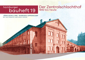 Buchcover Der Zentralschlachthof 1892 bis heute | Jörg Schilling | EAN 9783944405285 | ISBN 3-944405-28-5 | ISBN 978-3-944405-28-5
