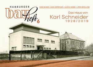 Buchcover Das Haus von Karl Schneider 1928/2019 | Hans Bunge | EAN 9783944405483 | ISBN 3-944405-48-X | ISBN 978-3-944405-48-3