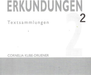 Buchcover ERKUNDUNGEN 2 | Cornelia Kube-Druener | EAN 9783944406282 | ISBN 3-944406-28-1 | ISBN 978-3-944406-28-2