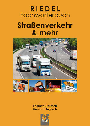 Buchcover Riedel Fachwörterbuch: Straßenverkehr & mehr | Stefan Riedel | EAN 9783944407005 | ISBN 3-944407-00-8 | ISBN 978-3-944407-00-5