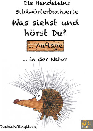 Buchcover Die Hendeleins Deutsch/Englisch Bildwörterbuchserie: Was siehst und hörst Du? | Stefan Riedel | EAN 9783944407203 | ISBN 3-944407-20-2 | ISBN 978-3-944407-20-3