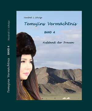 Buchcover Temujins Vermächtnis 4 | Manfred S. Schulze | EAN 9783944416304 | ISBN 3-944416-30-9 | ISBN 978-3-944416-30-4