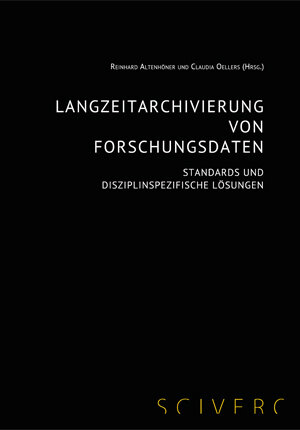 Buchcover Langzeitarchivierung von Forschungsdaten  | EAN 9783944417004 | ISBN 3-944417-00-3 | ISBN 978-3-944417-00-4