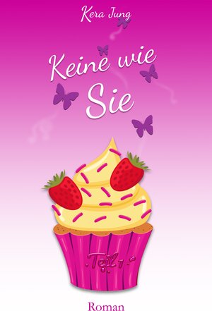 Buchcover Keine wie Sie | Kera Jung | EAN 9783944421155 | ISBN 3-944421-15-9 | ISBN 978-3-944421-15-5