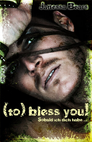 Buchcover (to) bless you! | Janessa Bears | EAN 9783944421797 | ISBN 3-944421-79-5 | ISBN 978-3-944421-79-7