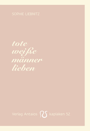 Buchcover tote weiße männer lieben | Sophie Liebnitz | EAN 9783944422527 | ISBN 3-944422-52-X | ISBN 978-3-944422-52-7
