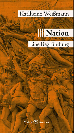Buchcover Nation | Karlheinz Weißmann | EAN 9783944422756 | ISBN 3-944422-75-9 | ISBN 978-3-944422-75-6