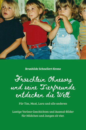 Buchcover Fröschlein Ohnesorg und seine Tierfreunde entdecken die Welt | Brunhilde Schnellert-Krone | EAN 9783944424163 | ISBN 3-944424-16-6 | ISBN 978-3-944424-16-3
