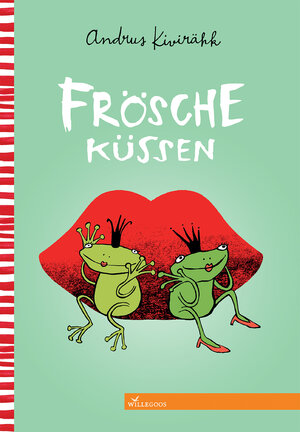 Buchcover FRÖSCHE KÜSSEN | Andrus Kivirähk | EAN 9783944445151 | ISBN 3-944445-15-5 | ISBN 978-3-944445-15-1