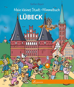 Buchcover Mein kleines Stadt-Wimmelbuch Lübeck  | EAN 9783944445373 | ISBN 3-944445-37-6 | ISBN 978-3-944445-37-3