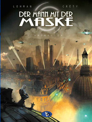Buchcover Der Mann mit der Maske #1 | Serge Lehmann | EAN 9783944446578 | ISBN 3-944446-57-7 | ISBN 978-3-944446-57-8