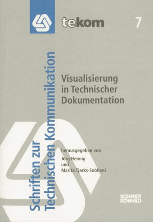 Buchcover Visualisierung in Technischer Dokumentation | Steffen-Peter Ballstaedt | EAN 9783944449197 | ISBN 3-944449-19-3 | ISBN 978-3-944449-19-7