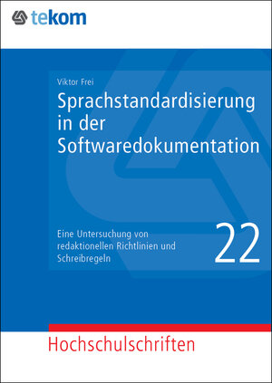 Buchcover Sprachstandardisierung in der Softwaredokumentation | Viktor Frei | EAN 9783944449371 | ISBN 3-944449-37-1 | ISBN 978-3-944449-37-1