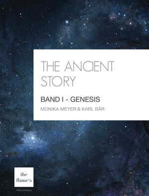 Buchcover The Ancient Story | Monika Meyer | EAN 9783944463018 | ISBN 3-944463-01-3 | ISBN 978-3-944463-01-8