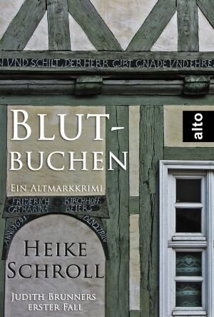 Buchcover Blutbuchen - Ein Altmarkkrimi | Heike Schroll | EAN 9783944468006 | ISBN 3-944468-00-7 | ISBN 978-3-944468-00-6