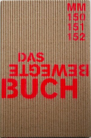 Buchcover Das bewegte Buch | Heike Gfrereis | EAN 9783944469133 | ISBN 3-944469-13-5 | ISBN 978-3-944469-13-3