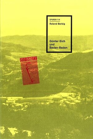 Buchcover Günter Eich in Baden-Baden | Roland Berbig | EAN 9783944469164 | ISBN 3-944469-16-X | ISBN 978-3-944469-16-4