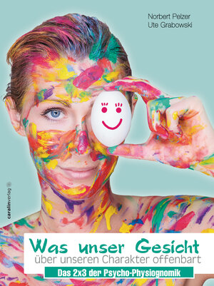 Buchcover Was unser Gesicht über unseren Charakter offenbart. | Ute Grabowski | EAN 9783944471846 | ISBN 3-944471-84-9 | ISBN 978-3-944471-84-6