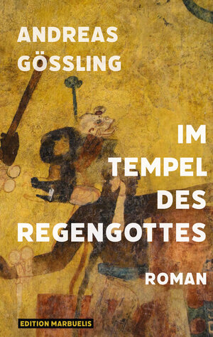 Buchcover Im Tempel des Regengottes | Andreas Gößling | EAN 9783944488462 | ISBN 3-944488-46-6 | ISBN 978-3-944488-46-2