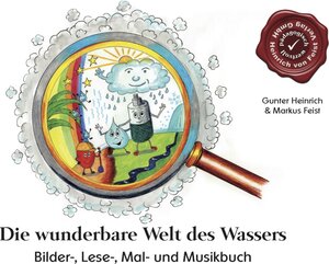 Buchcover Die wunderbare Welt des Wassers | Gunter Heinrich | EAN 9783944494012 | ISBN 3-944494-01-6 | ISBN 978-3-944494-01-2