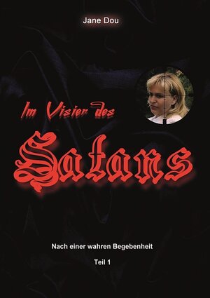 Buchcover Im Visier des Satans. Jane Dou | Jane Dou | EAN 9783944497112 | ISBN 3-944497-11-2 | ISBN 978-3-944497-11-2