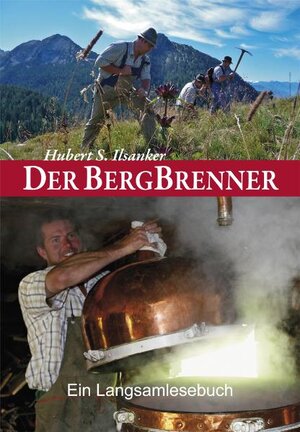 Buchcover Der Bergbrenner | Hubert S. Ilsanker | EAN 9783944501116 | ISBN 3-944501-11-X | ISBN 978-3-944501-11-6