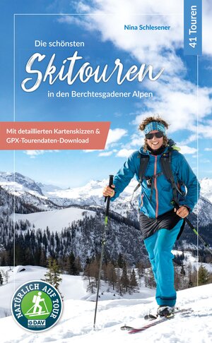 Buchcover Die schönsten Skitouren in den Berchtesgadener Alpen | Christina Schlesener | EAN 9783944501987 | ISBN 3-944501-98-5 | ISBN 978-3-944501-98-7