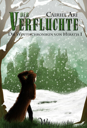 Buchcover Die Winterchroniken von Heratia 1 | Cairiel Ari | EAN 9783944504001 | ISBN 3-944504-00-3 | ISBN 978-3-944504-00-1