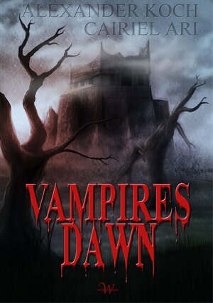 Buchcover Vampires Dawn | Cairiel Ari | EAN 9783944504087 | ISBN 3-944504-08-9 | ISBN 978-3-944504-08-7