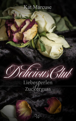 Buchcover Delicious Club 2 | Kat Marcuse | EAN 9783944504551 | ISBN 3-944504-55-0 | ISBN 978-3-944504-55-1