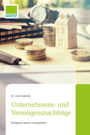 Buchcover Unternehmens- und Vermögensnachfolge | Ulrich Möhrle | EAN 9783944505411 | ISBN 3-944505-41-7 | ISBN 978-3-944505-41-1