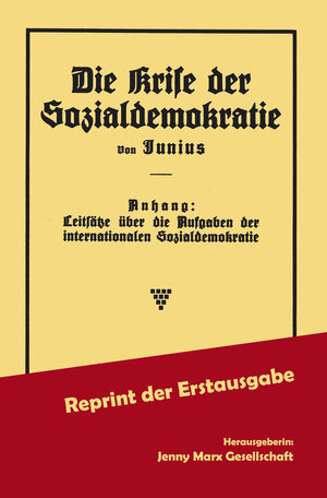 Buchcover Die Krise der Sozialdemokratie | Rosa Luxemburg | EAN 9783944508061 | ISBN 3-944508-06-8 | ISBN 978-3-944508-06-1