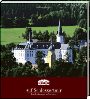 Buchcover Auf Schlössertour | Matthias Donath | EAN 9783944509167 | ISBN 3-944509-16-1 | ISBN 978-3-944509-16-7
