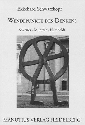 Buchcover Wendepunkte des Denkens | Ekkehard Schwarzkopf | EAN 9783944512266 | ISBN 3-944512-26-X | ISBN 978-3-944512-26-6