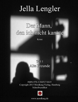 Buchcover Der Mann, den ich nicht kannte | Jella Lengler | EAN 9783944517049 | ISBN 3-944517-04-0 | ISBN 978-3-944517-04-9