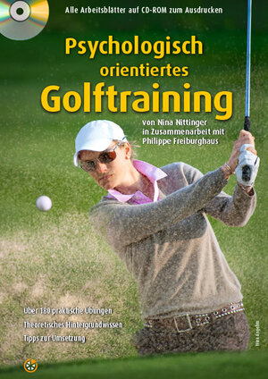 Buchcover Psychologisch orientiertes Golftraining | Nina Nittinger | EAN 9783944526270 | ISBN 3-944526-27-9 | ISBN 978-3-944526-27-0