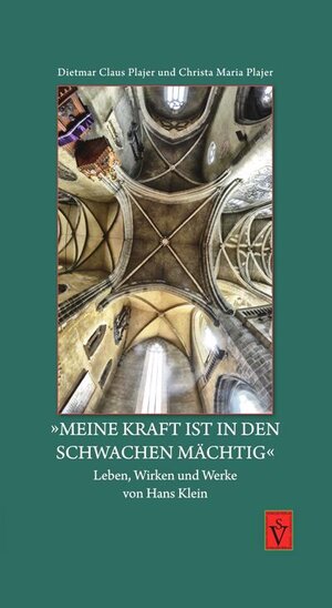 Buchcover "Meine Kraft ist in den Schwachen mächtig" | Dietmar Claus Plajer | EAN 9783944529509 | ISBN 3-944529-50-2 | ISBN 978-3-944529-50-9