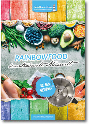 Buchcover Rainbowfood | Angelika Willhöft | EAN 9783944531861 | ISBN 3-944531-86-8 | ISBN 978-3-944531-86-1