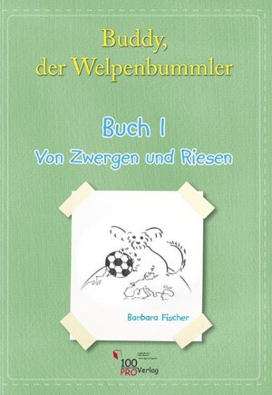 Buchcover Buddy - der Welpenbummler | Barbara Fischer | EAN 9783944536019 | ISBN 3-944536-01-0 | ISBN 978-3-944536-01-9