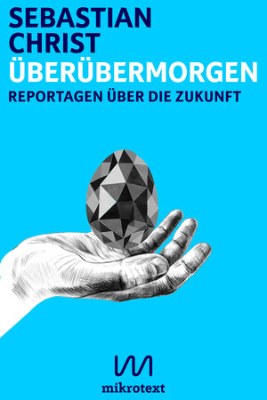 Buchcover Überübermorgen | Sebastian Christ | EAN 9783944543628 | ISBN 3-944543-62-9 | ISBN 978-3-944543-62-8