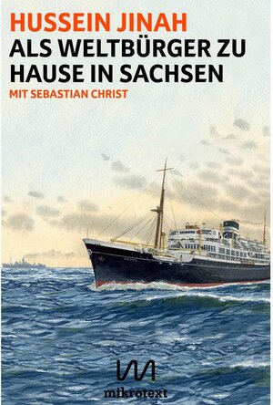 Buchcover Als Weltbürger zu Hause in Sachsen | Hussein Jinah | EAN 9783944543734 | ISBN 3-944543-73-4 | ISBN 978-3-944543-73-4
