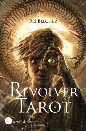 Buchcover Revolver Tarot | R.S. Belcher | EAN 9783944544304 | ISBN 3-944544-30-7 | ISBN 978-3-944544-30-4
