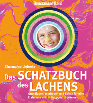 Buchcover Das Schatzbuch des Lachens | Charmaine Liebertz | EAN 9783944548272 | ISBN 3-944548-27-2 | ISBN 978-3-944548-27-2