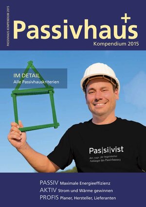 Buchcover Passivhaus Kompendium 2015  | EAN 9783944549057 | ISBN 3-944549-05-8 | ISBN 978-3-944549-05-7