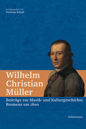 Buchcover Wilhelm Christian Müller | Christian Kämpf | EAN 9783944552880 | ISBN 3-944552-88-1 | ISBN 978-3-944552-88-0