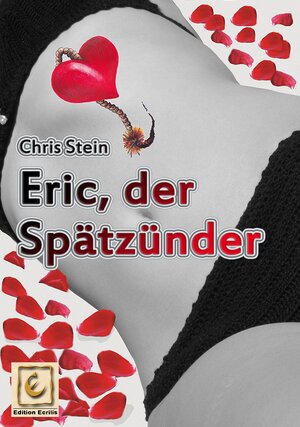Buchcover Eric, der Spätzünder | Chris Stein | EAN 9783944554013 | ISBN 3-944554-01-9 | ISBN 978-3-944554-01-3