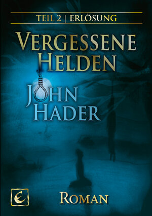 Buchcover Vergessene Helden 2  | EAN 9783944554570 | ISBN 3-944554-57-4 | ISBN 978-3-944554-57-0