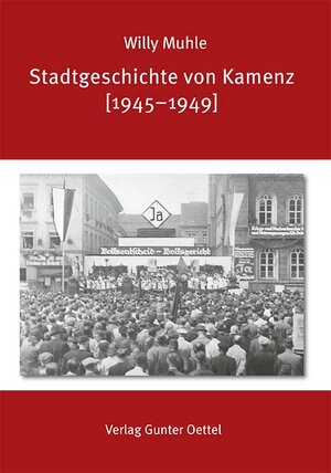 Buchcover Stadtgeschichte von Kamenz [1945–1949] | Willy Muhle | EAN 9783944560069 | ISBN 3-944560-06-X | ISBN 978-3-944560-06-9