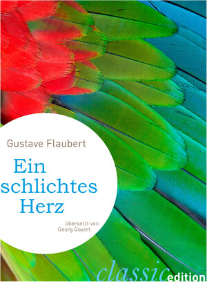 Buchcover Ein schlichtes Herz | Gustave Flaubert | EAN 9783944561417 | ISBN 3-944561-41-4 | ISBN 978-3-944561-41-7